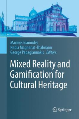 Mixed reality and gamification for cultural heritage